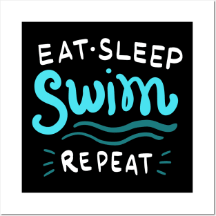 Eat Sleep Swim Repeat Swimmer Posters and Art